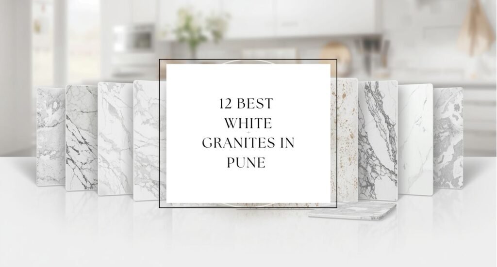 12 Best White Granites in Pune Stain Resistant