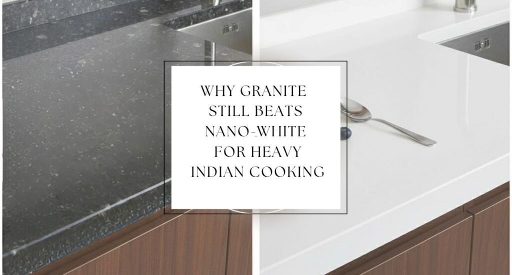 Why Standard Granite STILL Beats Nano White for Heavy Indian Cooking